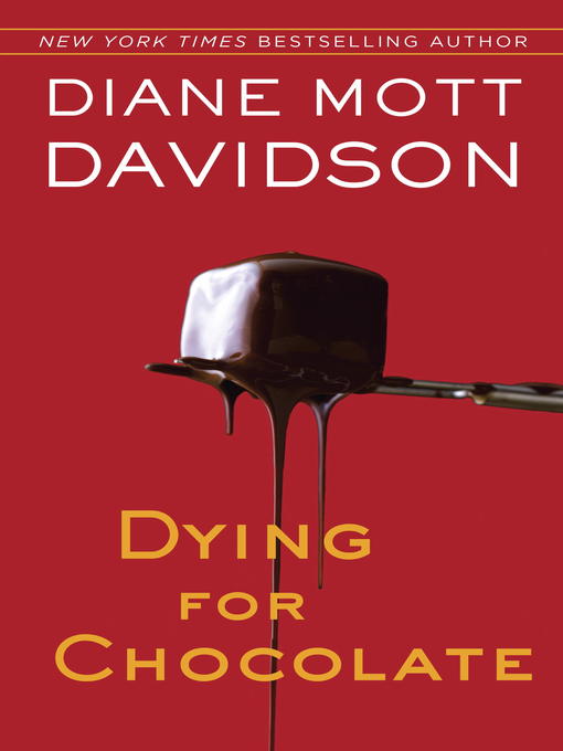 Title details for Dying for Chocolate by Diane Mott Davidson - Available